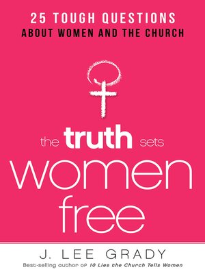 cover image of The Truth Sets Women Free